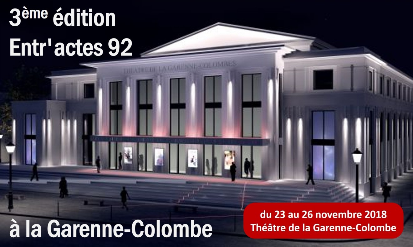 3ème édition Entr'Acte 92 à la Garenne-Colombe du 23 au 26 novembre 2017