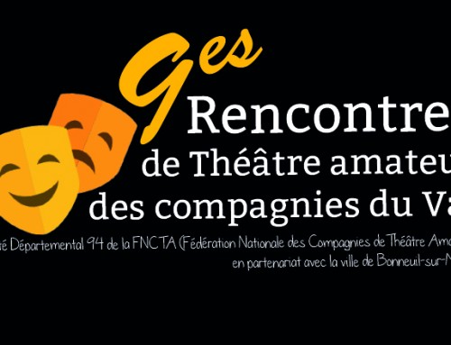 9èmes Rencontre de Théâtre amateur des compagnies du Val