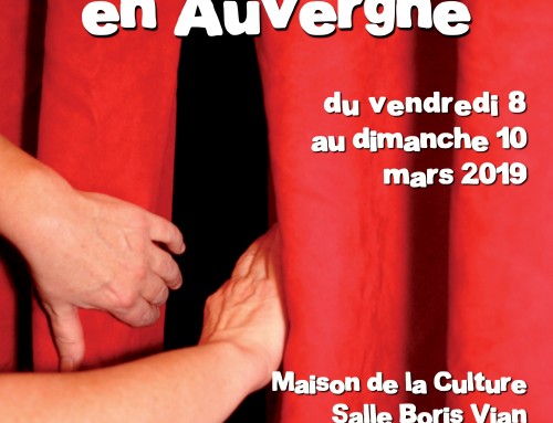 Appel à spectacle. Fête du Théâtre en Auvergne 2019